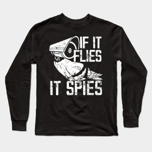 If It Flies It Spies Bird Conspiracy Theory Long Sleeve T-Shirt